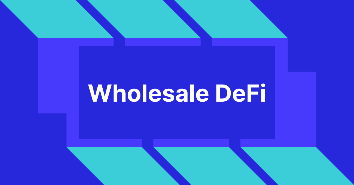 Featured image for Wholesale DeFi